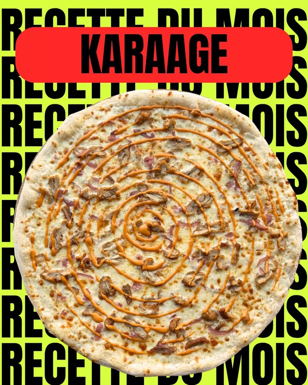 pizza du mois Septembre : karaage